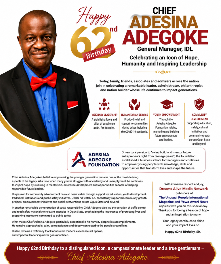 Chief Adesina Adegoke at 62: Celebrating an Icon of Hope, Humanity and Inspiring Leadership